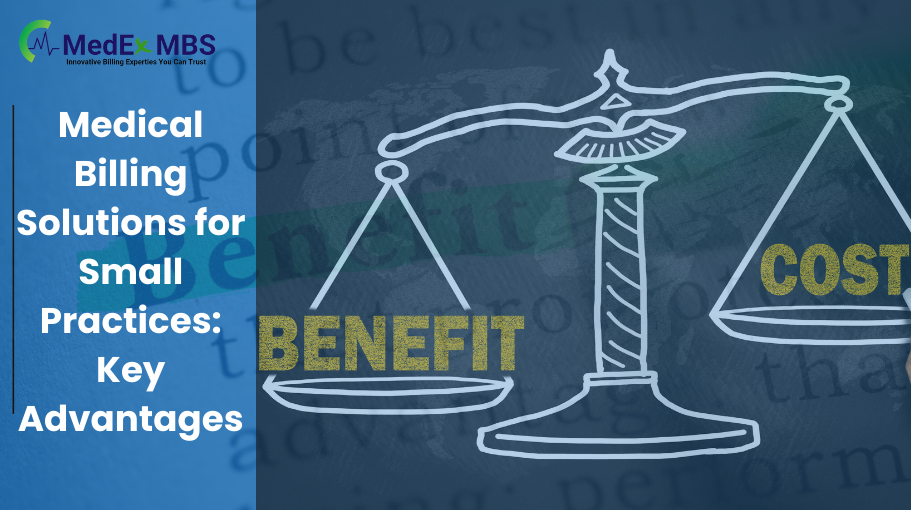Medical Billing Solutions for Small Practices: Key Advantages