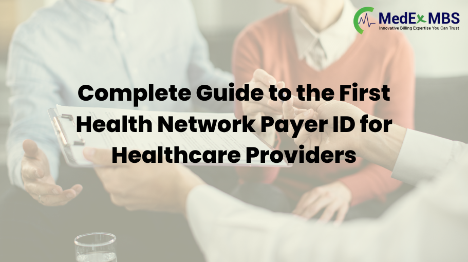 Complete Guide to the First Health Network Payer ID for Healthcare Providers
